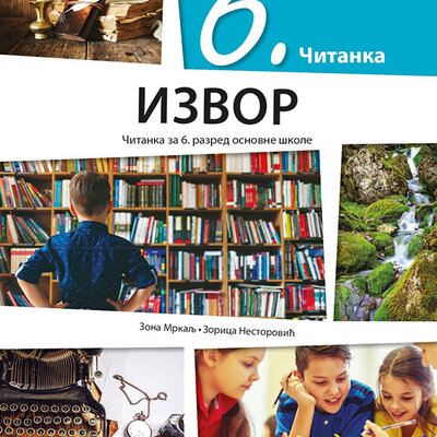 KLETT Srpski jezik i književnost 6, Izvor, Čitanka za šesti razred