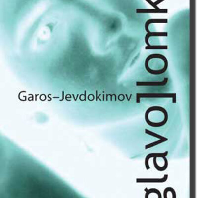 Glavolomka, Aleksandar Garos i Aleksej Jevdokimov