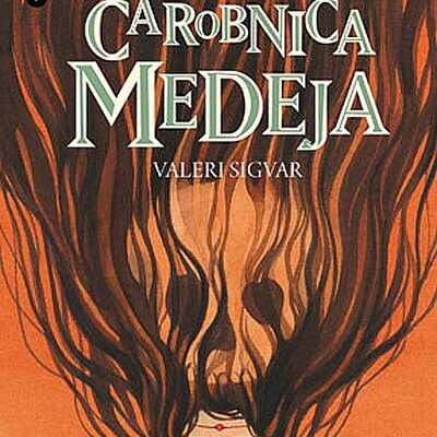 Mračne Priče Iz Mitologije 2 : Čarobnica Medeja, Valeri Sigvar