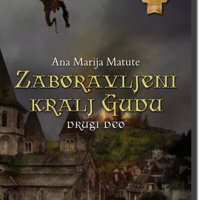 Zaboravljeni kralj Gudu - drugi deo, Ana Marija Matute