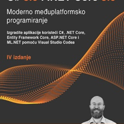 C# 8 i .NET Core 3, moderno medjuplatformsko programiranje