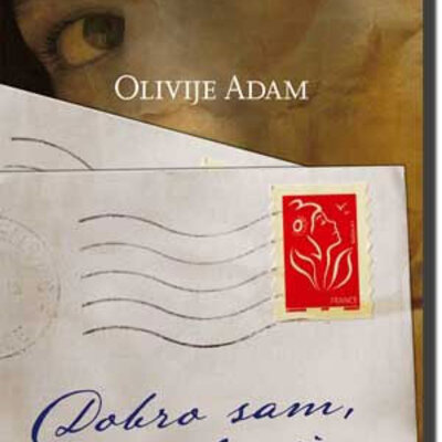 Dobro sam, ne ljuti se, Olivije Adam