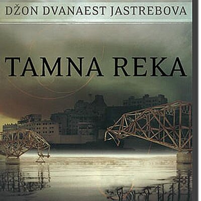 Tamna Reka, Džon Dvanaest Jastrebova