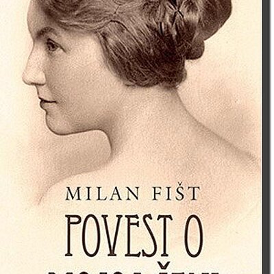 Povest O Mojoj Ženi, Milan Fišt