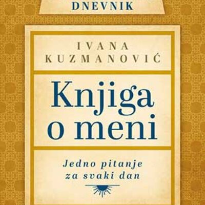 Knjiga o meni - Ivana Kuzmanović