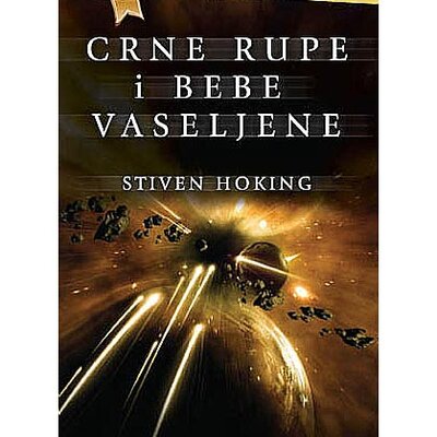Crne Rupe I Bebe Vaseljne, Stiven Hoking
