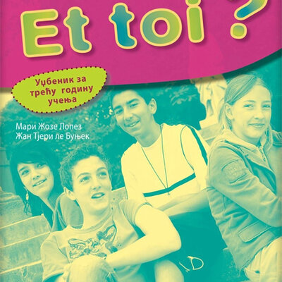 KLETT Francuski jezik 7, Et toi ? 3, udžbenik za sedmi razred