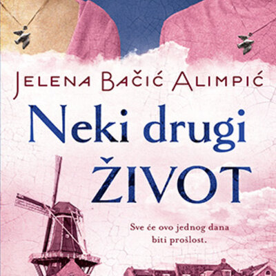 Neki drugi život - Jelena Bačić Alimpić