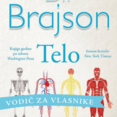 Telo: vodič za vlasnike - Bil Brajson