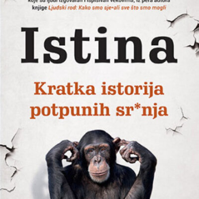 Istina – Kratka istorija potpunih sr*nja - Tom Filips