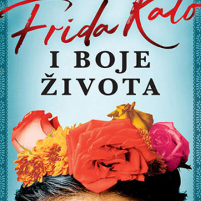 Frida Kalo i boje života - Karolin Bernard