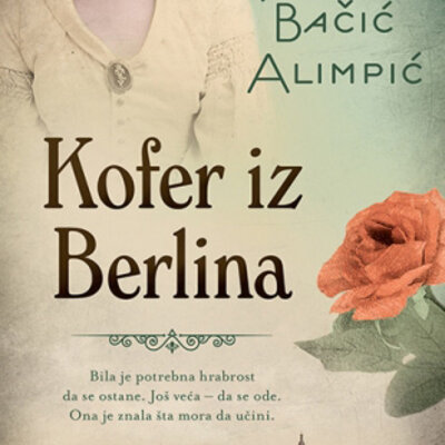 Kofer iz Berlina - Jelena Bačić Alimpić