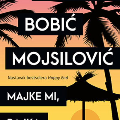 Majke mi, bajka - Mirjana Bobić Mojsilović