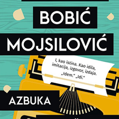 Azbuka mog života - Mirjana Bobić Mojsilović