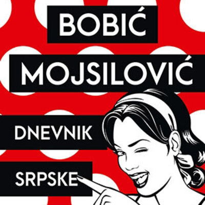 Dnevnik srpske domaćice - Mirjana Bobić Mojsilović